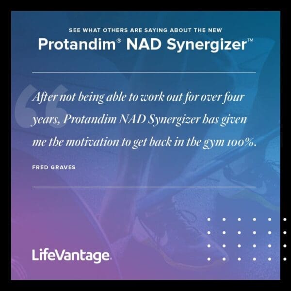 Protandim NAD Synergizer Testimonial Fred Graves 1080x1080